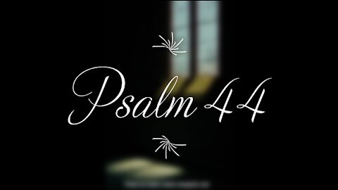 Psalm 44 | KJV
