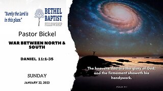 War Between North & South | Pastor Bickel | Bethel Baptist Fellowship [SERMON]