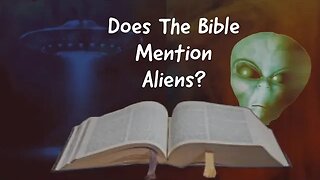 Does the Bible Mention Aliens or UFOs? A Christian Perspective on Aliens