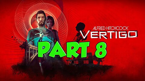 Alfred Hitchcock Vertigo Part 8 | Weiter geht es in einer geilen Story