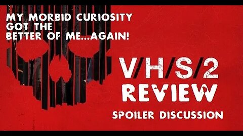 V/H/S/2 Review: My Morbid Curiosity got the better of me...Again! (Spoiler Discussion)