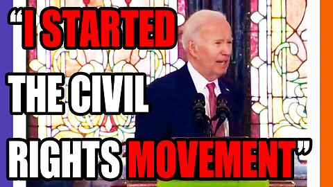 Biden Claims He Started The Civil Rights Movement