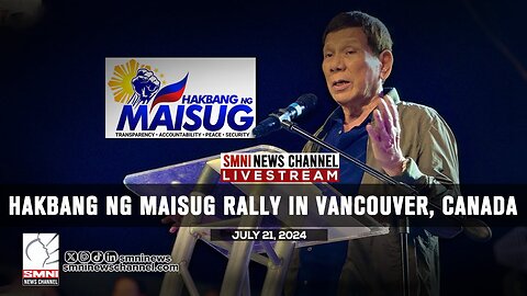 LIVE | Hakbang ng Maisug Rally in Vabcouver, Canada | July 21, 2024