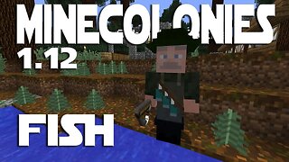 Minecraft Minecolonies 1.12 ep 26 - Fisherman