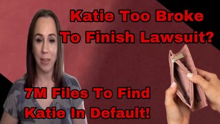 Katie Misses Deadlines! 7M Ask Judge To Rule In Their Favor! Katie Has 14 Days To Respond!