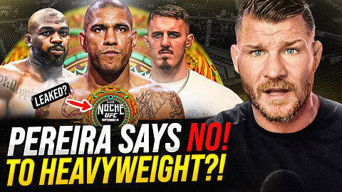 BISPING: Alex Pereira says NO to Jones and Aspinall at Heavyweight? | UFC Noche Card LEAKED?