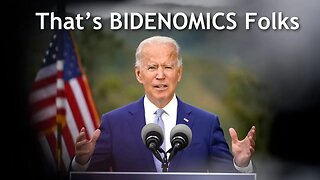 That's BIDENONMICS Folks!