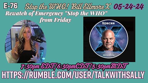 Freedom Friday Stop the W.H.O 05-24-24 (7:30pmEDT/6:30pmCDT/5:30MDT)