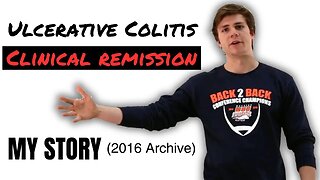 Ulcerative Colitis Clinical Remission | My Story