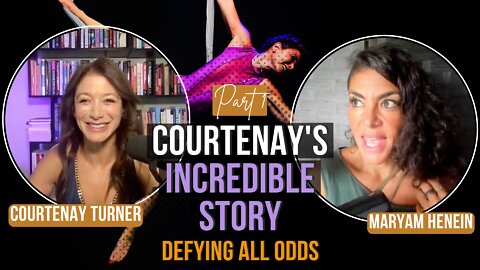 How Movement Helped Courtenay Turner Overcome Physical and Mental Obstacles | Maryam Henein