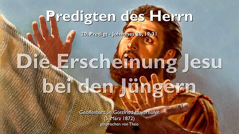 Mein Friede sei mit euch... Jesu Erscheinung bei Seinen Jüngern ❤️ Jesus erläutert Johannes 20:19-31