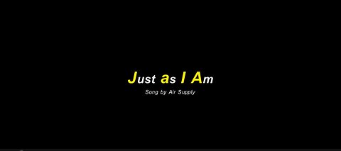 Just as I Am Song by Air Supply