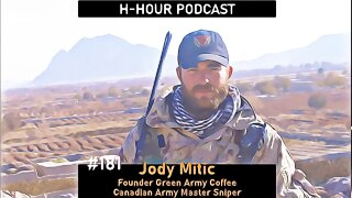 H-Hour Podcast #181 Jody Mitic - former Canadian politician, Master Sniper