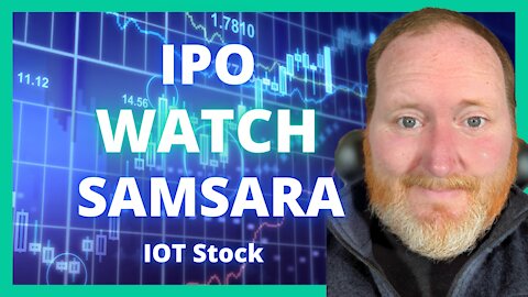 The Samsara IPO | IOT Stock Analysis