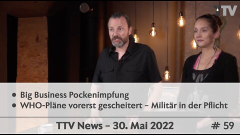 TTV News Nr. 59 – 30. Mai 2022