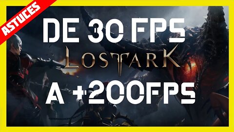 Lost Ark Optimisation HORS GAME de 30 à +200 FPS Comment VRAIMENT optimiser le jeu