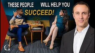 These People Will Help You Succeed!