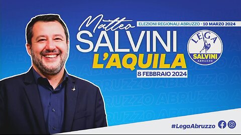 🔴 Matteo Salvini a L'Aquila: presentazione dei candidati della Lega alle elezioni regionali del 10/3