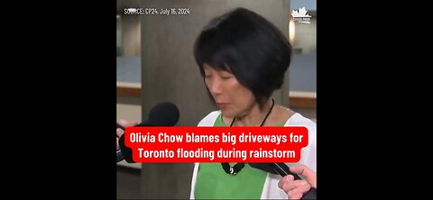 Olivia Chow blames big driveways for Toronto flooding during rainstorm...🤪