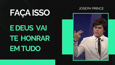 Joseph Prince Dublado Em Portugues | FAÇA ISSO E DEUS VAI TE HONRAR EM TUDO