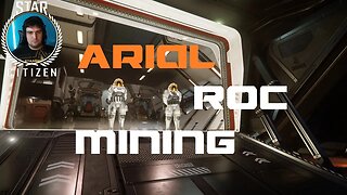 Arial Roc Mining - Star Citizen 3.19