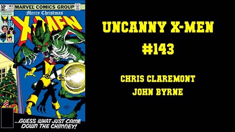 Uncanny X-men #143 - [MERRY CHRISTMAS KITTY, TIME TO DIE!]