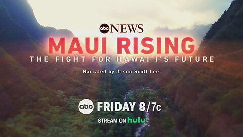 Official Trailer | ABC News Studios’ ‘MAUI RISING: The Fight for Hawai’i’s Future’ | NE