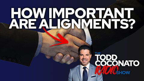 How Important Are Alignments? • The Todd Coconato Radio Show