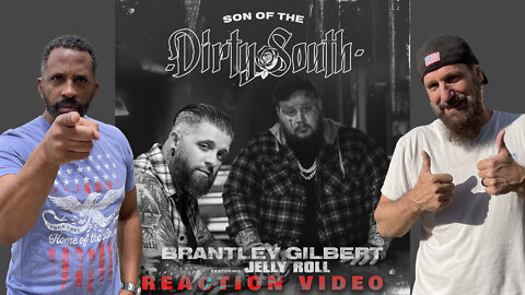 Son of the Dirty South, A Brantley Gilbert and Jelly Roll Reaction