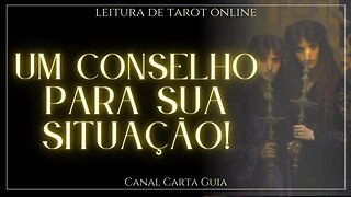 ✨️ UM CONSELHO PARA SUA ATUAL SITUAÇÃO ✨️ LEITURA ONLINE DE TAROT