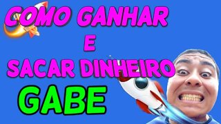 JOGANDO E SACANDO DINHEIRO DA APP GABE