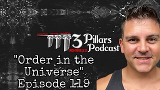 “Order in the Universe” | Ep. 119