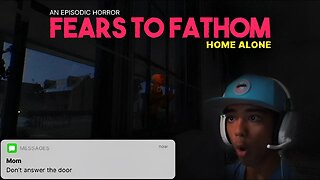 THIS IS BASED OFF OF A TRUE STORY!!! [Fears to Fathom: Home Alone]