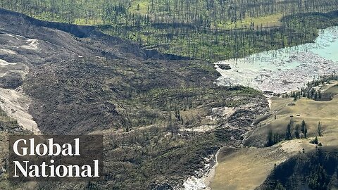 Global National: Aug. 5, 2024 | Water spilling over BC landslide in Chilcotin River