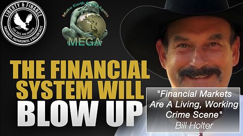 "Financial Markets Are A Living, Working Crime Scene" | Bill Holter