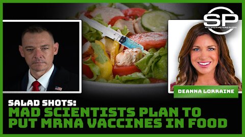 Salad Shots: Mad Scientists Plan to Put MRNA Vaccines in Food