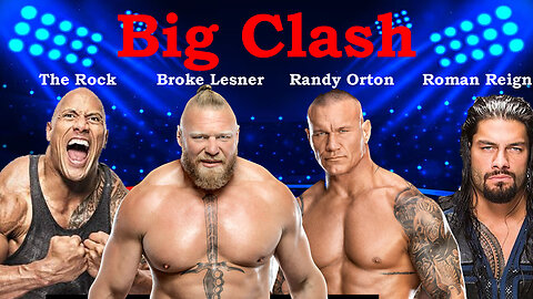 Big Clash of WWE | Four Superstars | Randy Orton, Rock, Broke Lesner & Roman Reign| WWE Wrestling