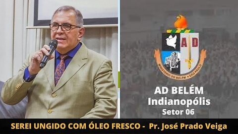 SEREI UNGIDO COM ÓLEO FRESCO | JOSÉ PRADO VEIGA | AD BELÉM, INDIANÓPOLIS, SÃO PAULO, SP
