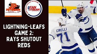 JP Peterson Show 4/20: #Lightning - #MapleLeafs Game 2 Preview & #Rays Shutout #Reds