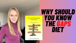 Why should you know the GAPS Diet