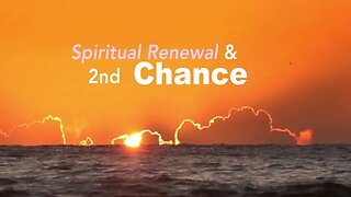Word: Spiritual Renewal & Second Chances