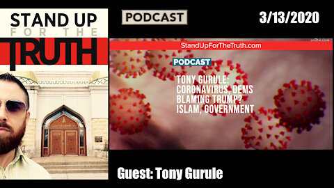 Coronavirus, Dems Blaming Trump?, Ilhan Omar, Philip Haney, Islamization + More! (Interview: Tony Gurule)