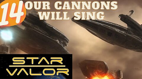 OUR CANNONS SHALL SING | HARDCORE STAR VALOR Ep.14