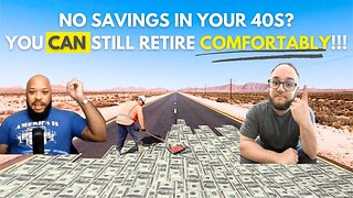 40 Plus Years Old With No Money: Don't Give Up On Retirement #planning