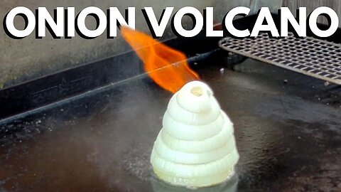 Make an Onion Volcano on Your Griddle to Impress Your Kids