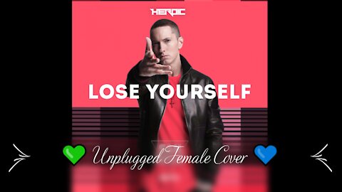 Eminem - Lose Yourself Unplugged Female Cover | Made with ❤ | #Eminem | #LoseYourself | #Cover |