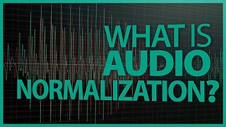 Audio Normalization: Make Your Video Consistently Loud