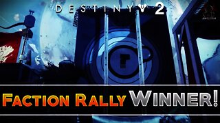 Destiny 2 | And The Winner Is...(Faction Rally Event Winner & Weapon)