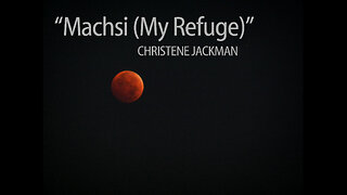 "Machsi (My Refuge)," Psalm 91:1-2, Christene Jackman, Messianic music