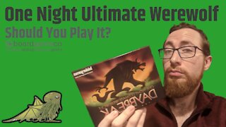5 Reasons You Should (and Shouldn't) Play One Night Ultimate Werewolf